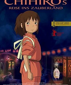 Chihiros Reise ins Zauberland